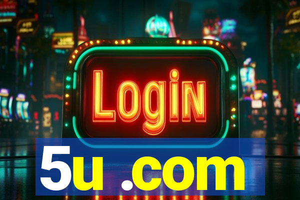 5u .com